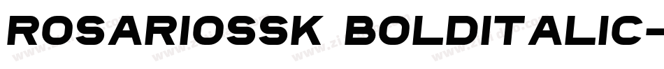 RosarioSSK BoldItalic字体转换